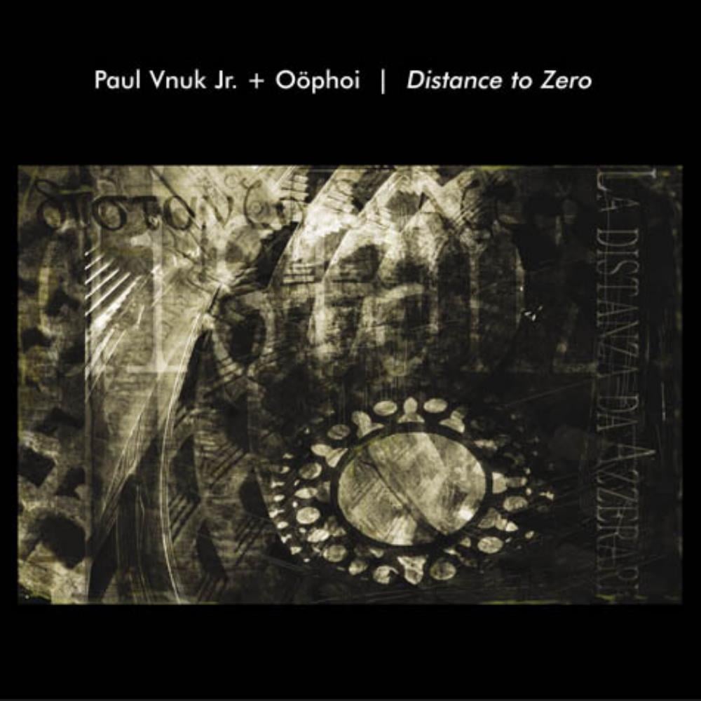 Ophoi Paul Vnuk Jr. & Ophoi: Distance to Zero album cover