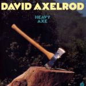 David Axelrod - Heavy Axe CD (album) cover