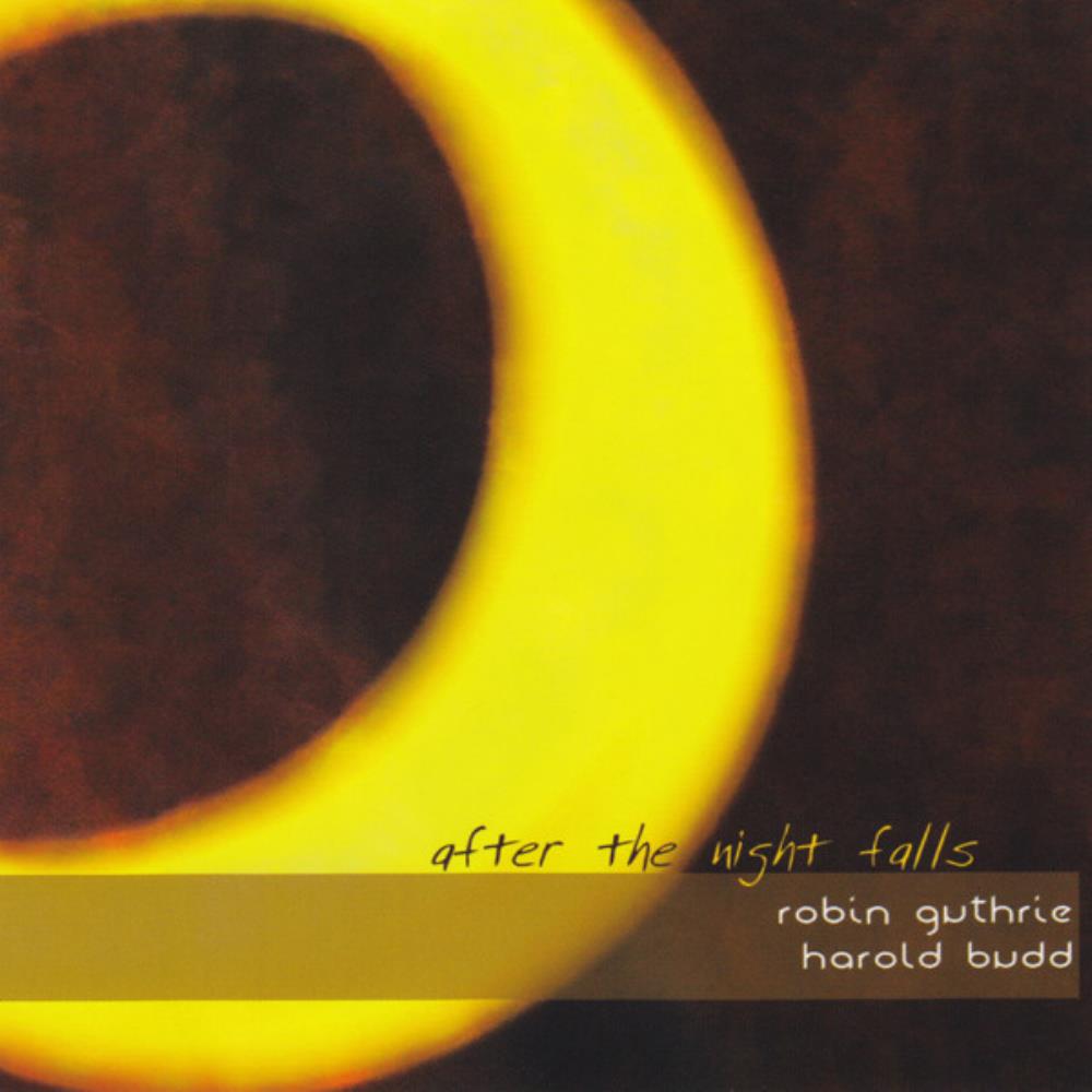 Harold Budd - Robin Guthrie & Harold Budd: After The Night Falls CD (album) cover