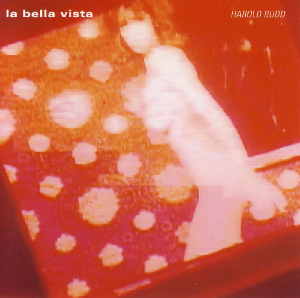 Harold Budd - La Bella Vista CD (album) cover