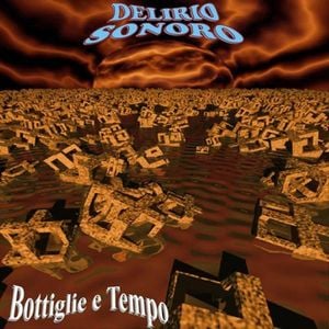 Delirio Sonoro - Bottiglie e tempo CD (album) cover