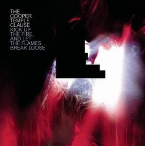 The Cooper Temple Clause - Kick Up the Fire, and Let the Flames Break Loose CD (album) cover