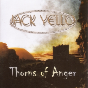 Jack Yello Thorns Of Anger  album cover