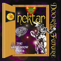 Nektar - Door to the Future - The Lightshow Tapes Volume 1 CD (album) cover