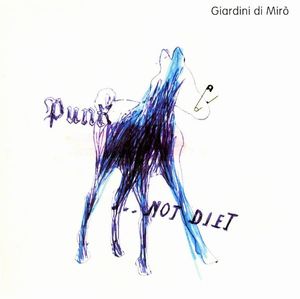 Giardini Di Miro - Punk ... Not Diet! CD (album) cover