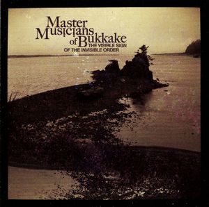 Master Musicians Of Bukkake The Visible Sign Of The Invisible Order album cover