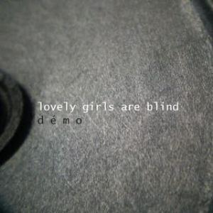 Lovely Girls Are Blind - Démo CD (album) cover