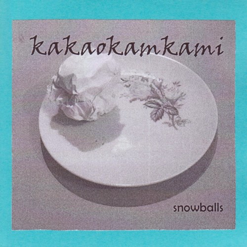 Kakaokamkami - Snowballs CD (album) cover