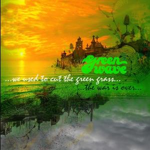 Green Wave - We Used To Cut The Green Grass / The War Is Over CD (album) cover