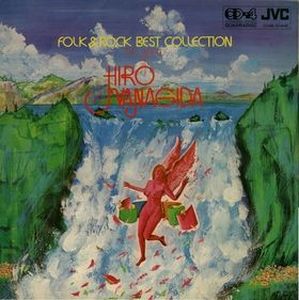 Hiro Yanagida Folk & Rock Best Collection - The World Of Hiro Yanagida album cover