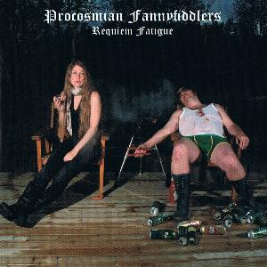 Procosmian Fannyfiddlers - Requiem Fatigue CD (album) cover