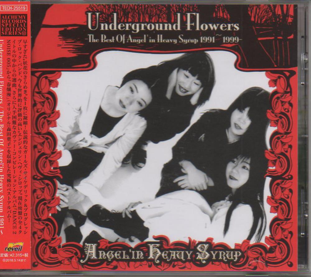 Angel'in Heavy Syrup - Underground Flowers - The Best of Angel'in Heavy Syrup 1991-1999 CD (album) cover