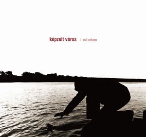 Kepzelt Varos - Mit Nekem CD (album) cover
