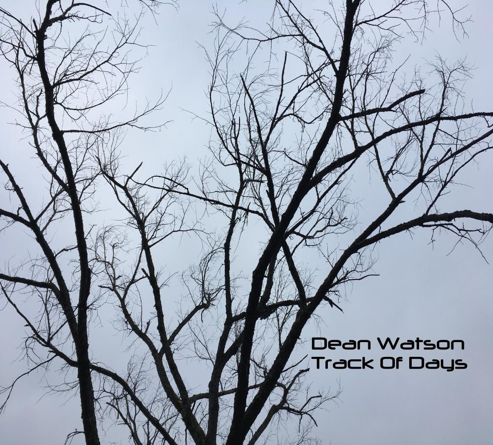 Dean Watson - Track Of Days CD (album) cover