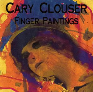 Cary Clouser Finger Paintings album cover