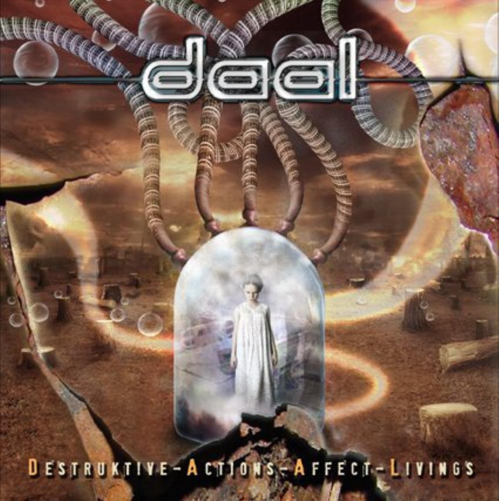 Daal - Destruktive Actions Affect Livings CD (album) cover