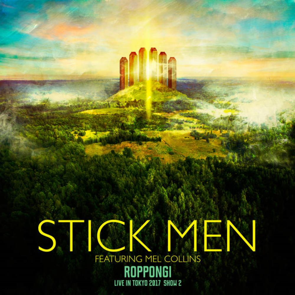 Stick Men Roppongi - Live in Tokyo 2017, Show 2 (with Mel Collins) album cover