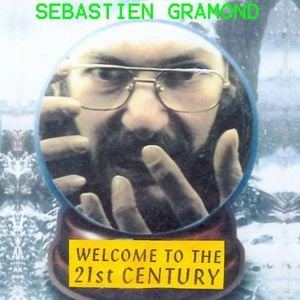 Sbastien Gramond - Welcome to the 21st Century CD (album) cover
