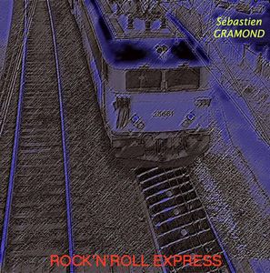 Sbastien Gramond - Rock 'n' Roll Express CD (album) cover