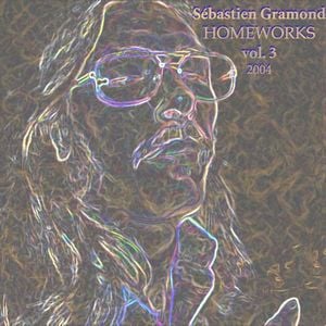 Sbastien Gramond Homeworks Vol. 3, 2004 album cover