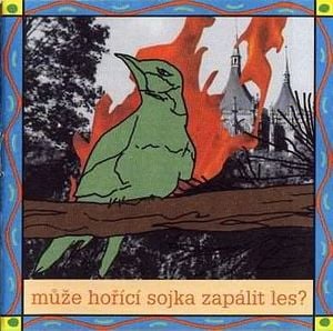 Krsn nov stroje - Muze horici sojka zapalit les CD (album) cover