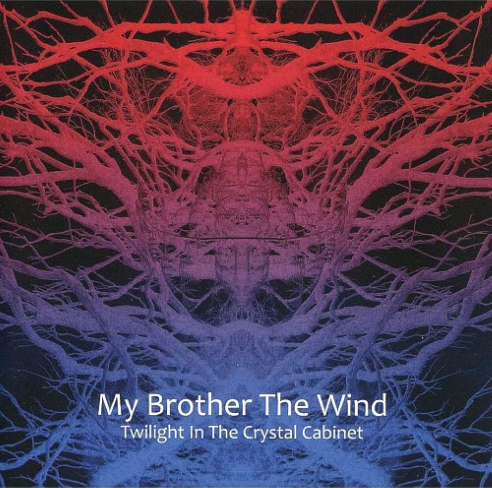 My Brother The Wind - Twilight In The Crystal Cabinet CD (album) cover