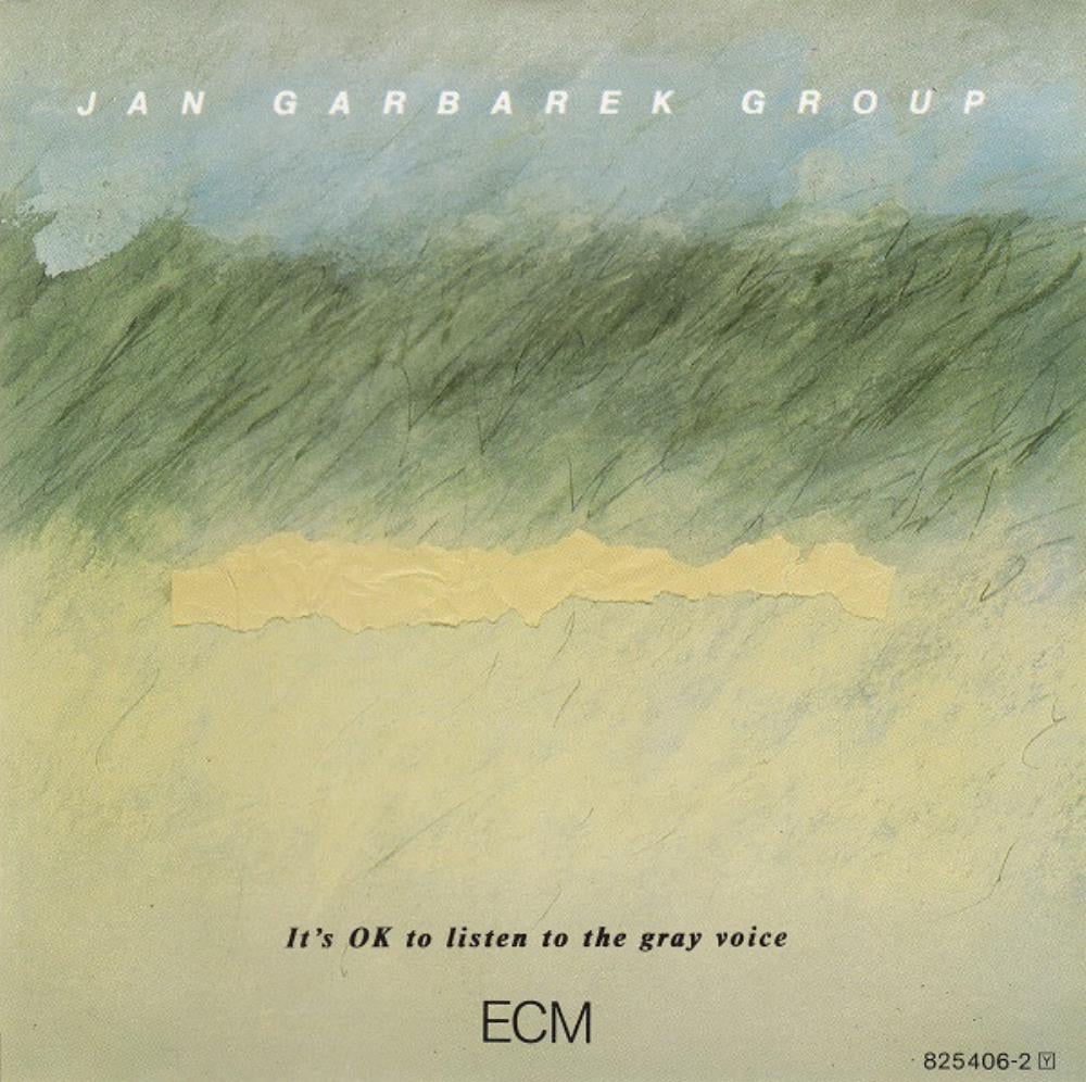 Jan Garbarek Jan Garbarek Group: It's OK to Listen to the Gray Voice album cover