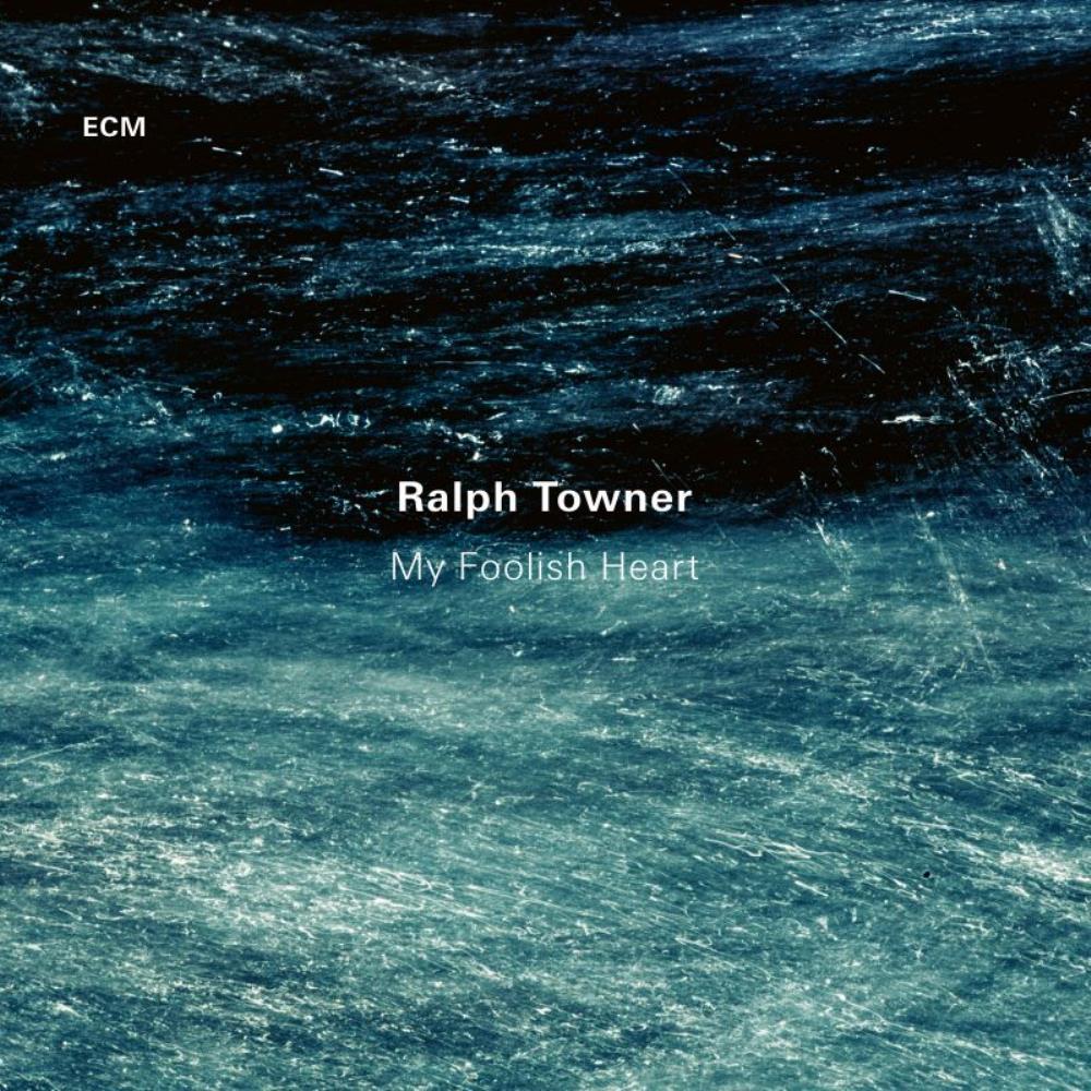 Ralph Towner - My Foolish Heart CD (album) cover