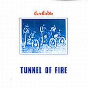Darediablo Tunnel of Fire album cover