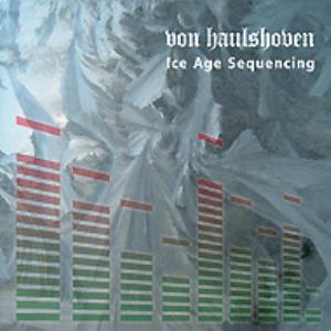 Von Haulshoven - Ice Age Sequencings CD (album) cover