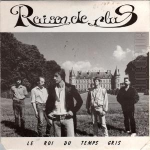 Raison De Plus - Le roi du temps gris / Une autre chance CD (album) cover