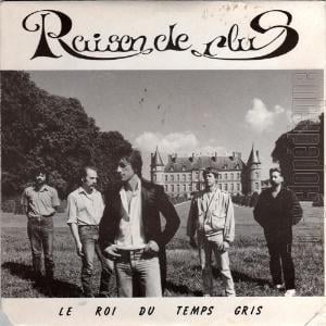 Raison De Plus Le roi du temps gris / Une autre chance album cover