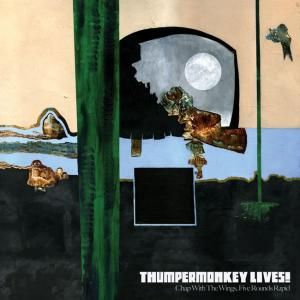 Thumpermonkey - Chap With The Wings, Five Rounds Rapid CD (album) cover