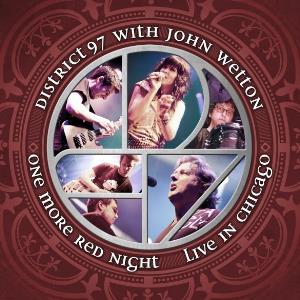District 97 - One More Red Night: Live In Chicago (with John Wetton) CD (album) cover