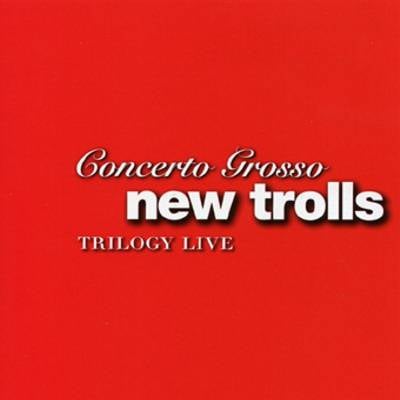 Risultati immagini per New Trolls â€ŽConcerto Grosso Trilogy Live 2 cd