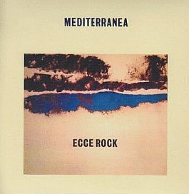 Mediterranea - Ecce Rock CD (album) cover