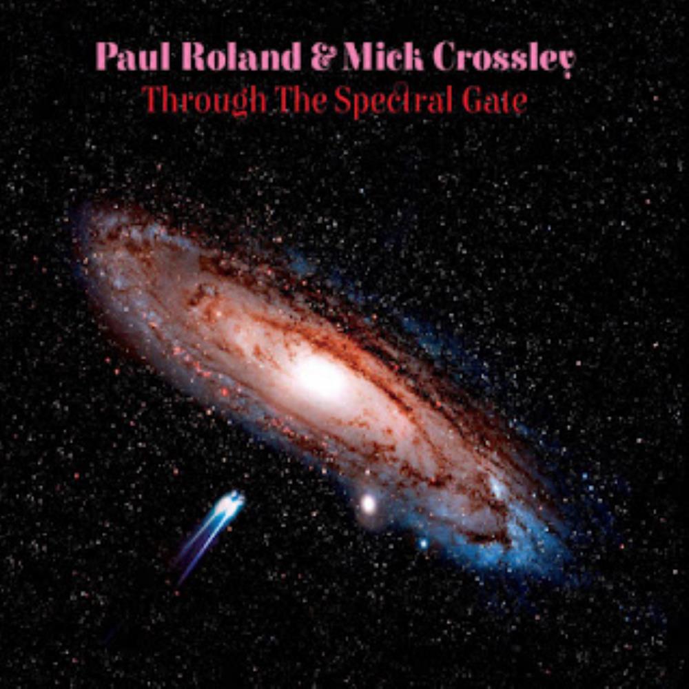 Paul Roland - Paul Roland & Mick Crossley: Through the Spectral Gate CD (album) cover