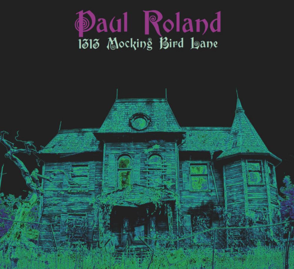 Paul Roland 1313 Mocking Bird Lane album cover