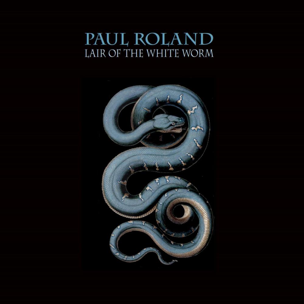 Paul Roland Lair of the White Worm album cover
