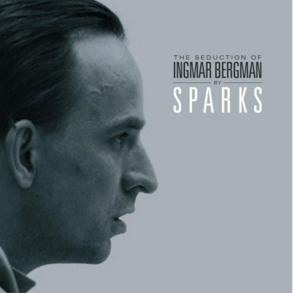 Sparks The Seduction Of Ingmar Bergman album cover