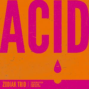 Zodiak Trio - Acid CD (album) cover