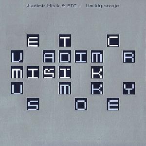 Vladimir Misik - Umlkly stroje CD (album) cover