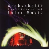 Grobschnitt The History Of Solar Music Vol. 1 album cover