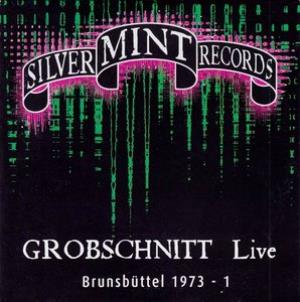 Grobschnitt - Live Brunsbttel 1973 - 1 CD (album) cover