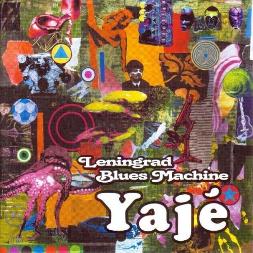 Leningrad Blues Machine - Yaje CD (album) cover