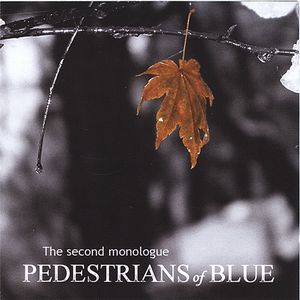 Slaves to Fashion / ex P:O:B (Pedestrians of Blue) The Second Monologue (as Pedestrians of Blue) album cover