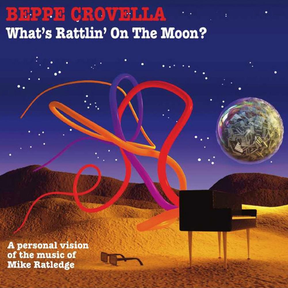 Beppe Crovella - What's Rattlin' On The Moon ? CD (album) cover