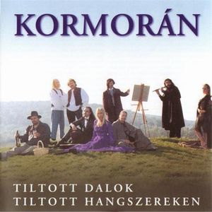 Kormorn - Tiltott dalok, tiltott hangszereken CD (album) cover