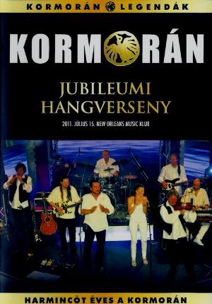 Kormorn - Jubileumi Hangverseny - 2011. jlius 15. New Orleans Klub CD (album) cover