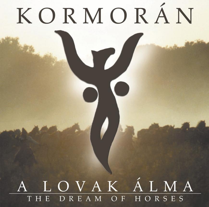 Kormorn - A lovak lma / The Dream of Horses CD (album) cover